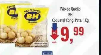 Supermercados BH Pão De Queijo Bh Coquetel Cong. oferta