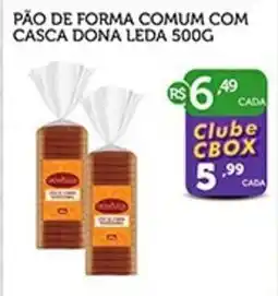 CenterBox Pão de forma comum com casca dona leda oferta