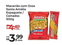 Super Luna Macarrão com Ovos Santa Amália Espaguete / Cortados oferta