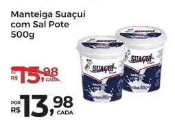 Super Luna Manteiga Suaçuí com Sal Pote oferta