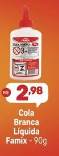 Supermercados Jau Serve Cola Branca Líquida Famix oferta