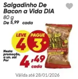 Dia Salgadinho De Bacon a Vida DIA oferta