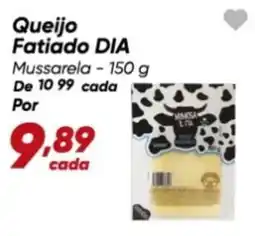 Dia Queijo Fatiado DIA Mussarela oferta