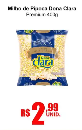 Milho de Pipoca Dona Clara Premium