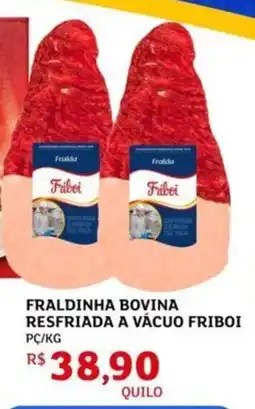 Assaí Atacadista Fraldinha bovina resfriada a vácuo friboi oferta