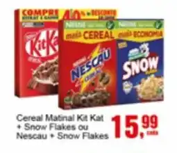 Negreiros Cereal Matinal Kit Kat + Snow Flakes ou Nescau + Snow Flakes oferta