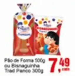 Negreiros Pão de Forma ou Bisnaguinha Trad Panco oferta