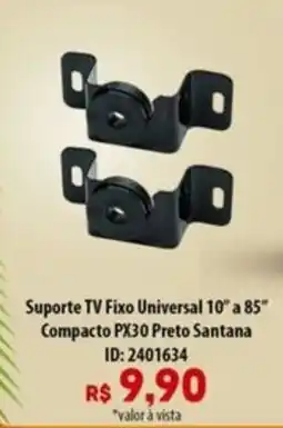 Amoedo Suporte TV Fixo Universal 10" a 85" Compacto PX30 Preto Santana oferta