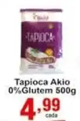 Rossi Supermercado Tapioca Akio 0% Glutem 500g oferta