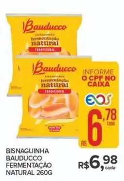 Super Bom Bisnaguinha bauducco fermentação natural oferta