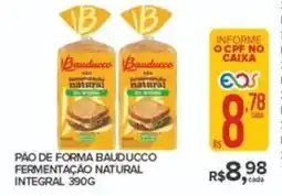 Super Bom Pão de forma bauducco fermentação natural integral oferta