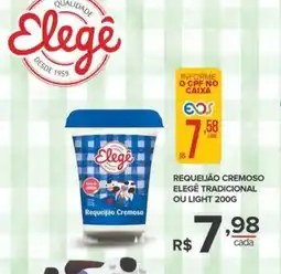 Super Bom Requeijão cremoso elegê tradicional ou light oferta