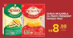 Super Bom Queijo muçarela ou prato president fatiado oferta