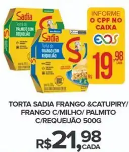 Super Bom Torta sadia frango &catupiry/ frango c/milho/ palmito c/requeijão oferta