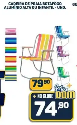 Dom Atacadista Cadeira de praia botafogo alumínio alta ou infantil - und. oferta