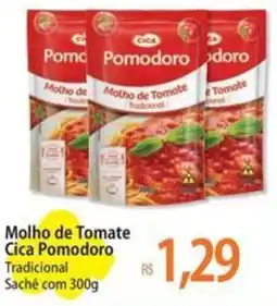 Atacadão Molho de Tomate Cica Pomodoro Tradicional Sachê oferta