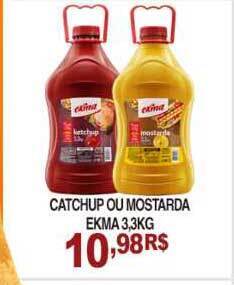 Mercadão Atacadista Catchup Ou Mostarda Ekma 3.3kg oferta