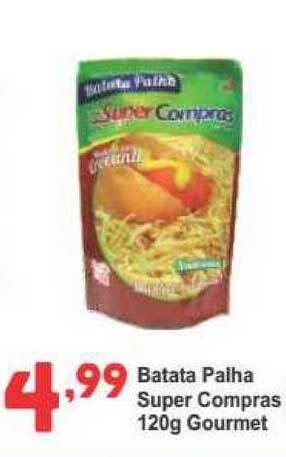 Rede Super Compras Batata Palha Super Compras Gourmet 120g oferta