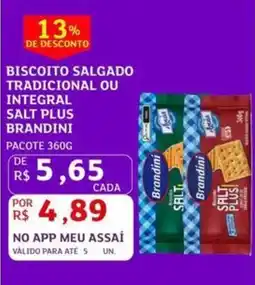 Assaí Atacadista Biscoito salgado tradicional ou integral salt plus brandini oferta