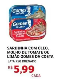 Assaí Atacadista Sardinha com óleo, molho de tomate ou limão gomes da costa oferta
