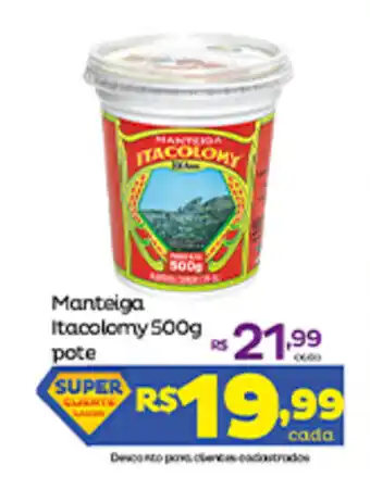 Super Lagoa Manteiga Itacolomy 500g oferta