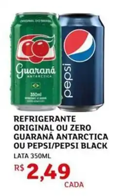 Assaí Atacadista Refrigerante original ou zero guaraná antarctica ou pepsi/pepsi black lata oferta