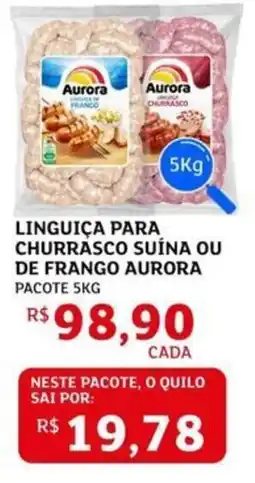 Assaí Atacadista Linguiça para churrasco suína ou de frango aurora pacote oferta
