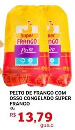 Assaí Atacadista Peito de frango com osso congelado super frango oferta