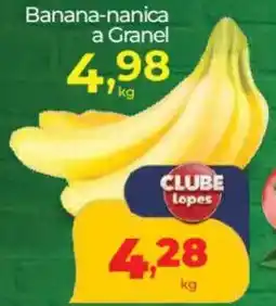 Lopes Supermercados Banana-nanica a Granel oferta