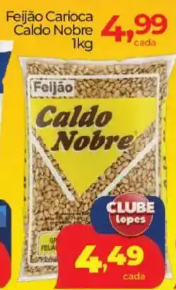 Lopes Supermercados Feijão Carioca Caldo Nobre oferta
