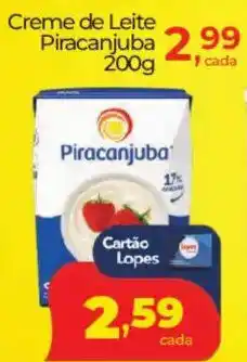 Lopes Supermercados Creme de Leite Piracanjuba oferta