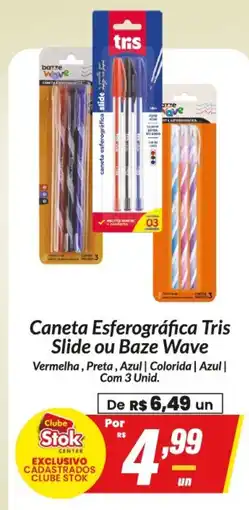 Stok Center Caneta Esferográfica Tris Slide ou Baze Wave oferta