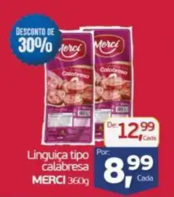 Cometa Supermercados Linguiça tipo Por: calabresa MERCI oferta