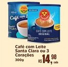 Mix Mateus Café com Leite Santa Clara ou 3 Corações oferta