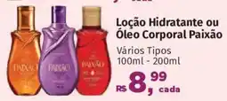 Supermercados Mateus Loção Hidratante ou Óleo Corporal Paixão oferta
