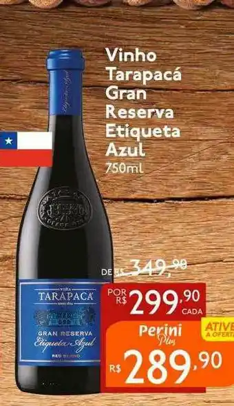 Perini Vinho Tarapacá Gran Reserva Etiqueta Azul oferta