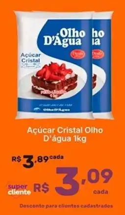 Super Lagoa Açúcar Cristal Olho D'água oferta