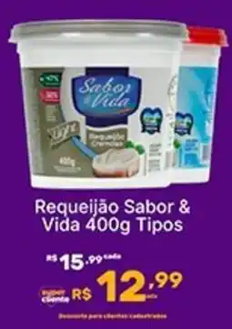 Super Lagoa Requeijão Sabor & Vida Tipos oferta