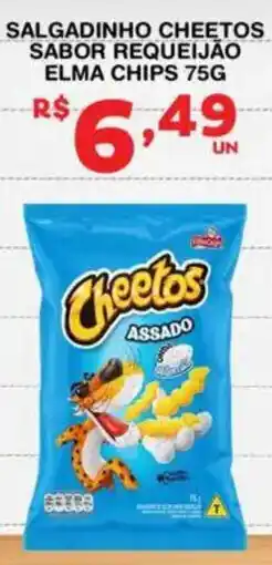 Roldão Salgadinho cheetos sabor requeijão elma chips oferta