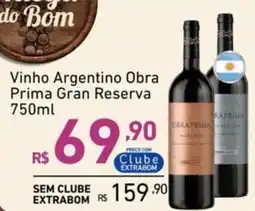 Extrabom Supermercados Vinho Argentino Obra Prima Gran Reserva oferta