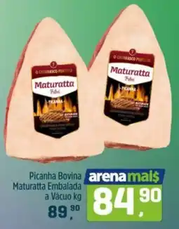 Arena Atacado Picanha Bovina Maturatta Embalada a Vácuo oferta
