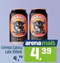 Arena Atacado Cerveja Caracu Lata oferta
