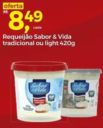 Requeijao sabor & Vida Tradicional ou light 420g