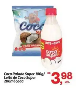 Fort Atacadista Coco Ralado Super/ Leite de Coco Super oferta