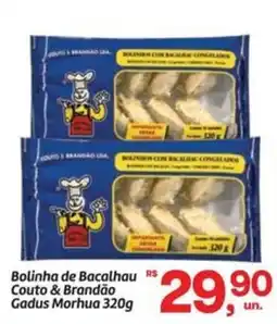 Fort Atacadista Bolinha de Bacalhau Couto & Brandão Gadus Morhua oferta