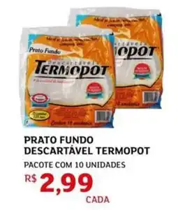 Assaí Atacadista Prato fundo descartável termopot oferta