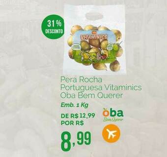 Oba Hortifruti Pera Rocha Portuguesa Vitaminics Oba Bem Querer 31% Desconto oferta