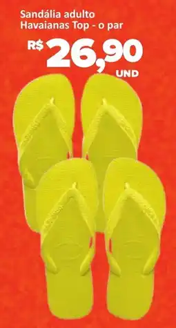 Paulistão Supermercados Sandália adulto Havaianas Top - o par oferta