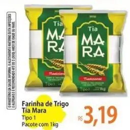 Atacadão Farinha de Trigo Tia Mara Tipo 1 oferta