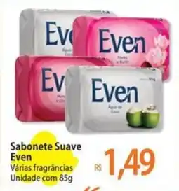 Atacadão Sabonete Suave Even Várias fragrâncias Unidade oferta